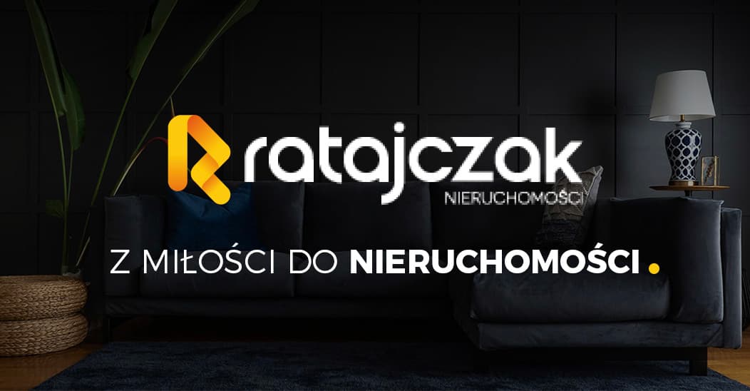 Biuro nieruchomości Ratajczak Gdańsk | Sprzedaj z nami szybko swoje mieszkanie, dom, działkę, lokal użytkowy - Gdańsk
