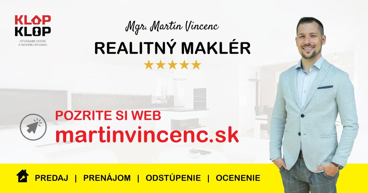 Realitný maklér Mgr. Martin Vincenc - KLOP KLOP - Bratislava