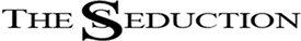 The Seduction - Barcelona
